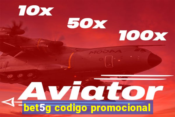 bet5g codigo promocional